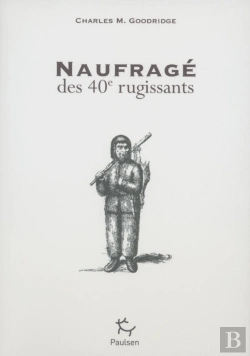 Bertrand.pt - Naufrages Des 40 Rugissants