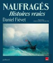 Naufragés : Histoires Vraies