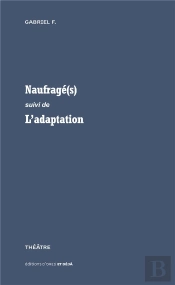 Naufragé(S) ; L'Adaptation