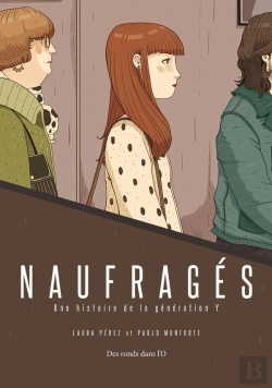 Bertrand.pt - Naufragés ; Une Histoire De La Génération Y
