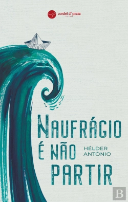Bertrand.pt - Naufrágio é Não Partir