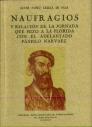 Naufragios Y Relación De La Jornada Que Hizo A La Florida Con El Adelantado Pánfilo Narvaez