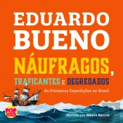 Náufragos, Traficantes E Degredados