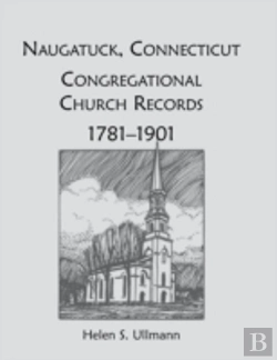 Bertrand.pt - Naugatuck, Conneticut Congregational Church Records, 1781-1901