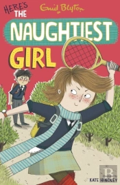 Naughtiest Girl: Here'S The Naughtiest Girl