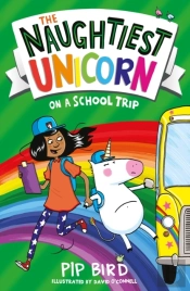 Naughtiest Unicorn On A School Trip