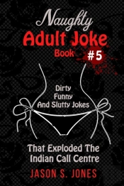 Naughty Adult Joke Book #5