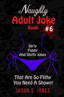 Naughty Adult Joke Book #6
