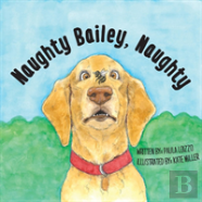 Naughty Bailey, Naughty