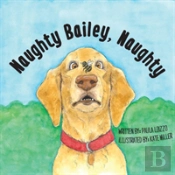 Naughty Bailey, Naughty