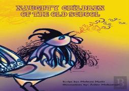 Naughty Children Of The Old School