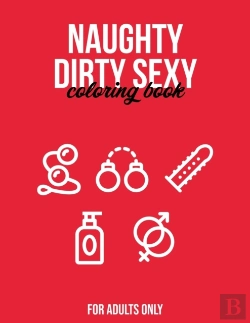 Bertrand.pt - Naughty Dirty Sexy Coloring Book For Adults Only