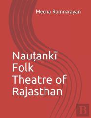 Nautanki Folk Theatre Of Rajasthan