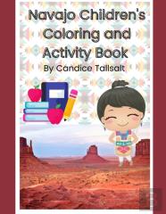 Navajo Children'S Coloring And Activity Book