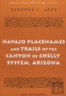 Navajo Placenames And Trails Of The Canyon De Chelly System, Arizona