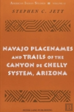 Bertrand.pt - Navajo Placenames And Trails Of The Canyon De Chelly System, Arizona