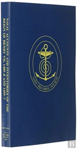Bertrand.pt - Naval Accounts And Inventories Of The Reign Of Henry Vii