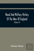 Naval And Military History Of The Wars Of England