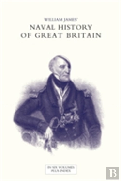 Bertrand.pt - Naval History Of Great Britain From The Declaration Of War By France In 1793 To The Accession Of George Iv Volume Five