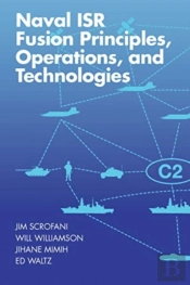 Naval Isr Fusion Principles, Operations, And Technologies