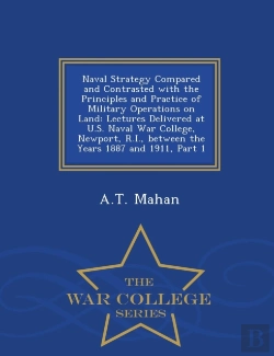 Bertrand.pt - Naval Strategy Compared And Contrasted With The Principles And Practice Of Military Operations On Land