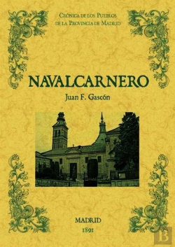 Bertrand.pt - Navalcarnero. Biblioteca De La Provincia De Madrid: Crónica De Sus Pueblos.