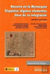 Navarra En La Monarquía Hispánica: Algunos Elementos Clave De Su Integración (Papel + E-Book)