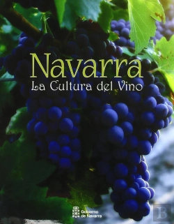 Bertrand.pt - Navarra, La Cultura Del Vino