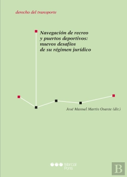 Bertrand.pt - Navegación De Recreo Y Puertos Deportivos: Nuevos Desafíos De Su Régimen Jurídico