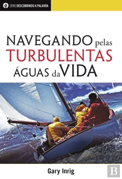 Bertrand.pt - Navegando Pelas Turbulentas Águas Da Vida