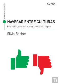 Bertrand.pt - Navegar Entre Culturas: Educación, Comunicación Y Ciudadanía Digital