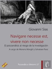 Navigare Necesse Est, Vivere Non Necesse. El Psicoanálisis Al Riesgo De La Investigación
