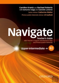 Bertrand.pt - Navigate: B2 Upper-Intermediate: Teacher'S Guide With Teacher'S Support And Resource Disc