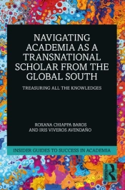 Navigating Academia As A Transnational Scholar From The Global South