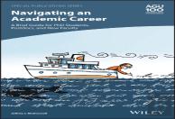 Navigating An Academic Career: A Brief Guide For Phd Students, Postdocs, And New Faculty