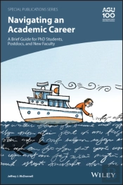 Navigating An Academic Career: A Brief Guide For Phd Students, Postdocs, And New Faculty