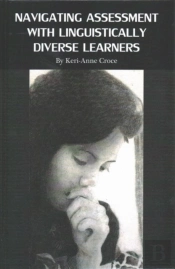 Navigating Assessment With Linguistically Diverse Learners