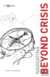 Navigating Beyond Crisis
