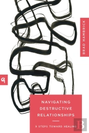 Navigating Destructive Relationships