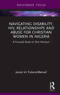 Navigating Disability, Hiv, Relationships And Abuse For Christian Women In Nigeria
