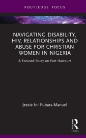 Navigating Disability, Hiv, Relationships And Abuse For Christian Women In Nigeria