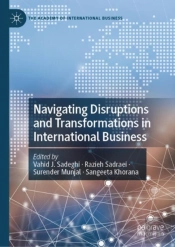Navigating Disruptions And Transformations In International Business
