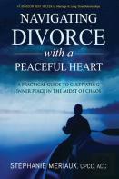 Navigating Divorce With A Peaceful Heart