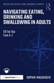Navigating Eating, Drinking And Swallowing In Adults