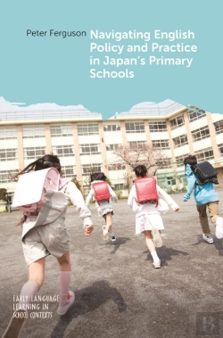 Bertrand.pt - Navigating English Policy And Practice In Japanâ€™S Primary Schools