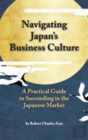 Navigating Japan'S Business Culture