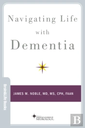 Navigating Life With Dementia