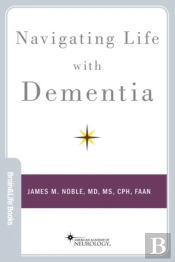 Navigating Life With Dementia