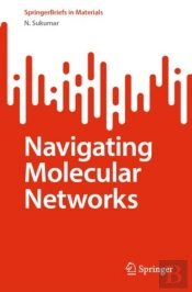 Navigating Molecular Networks