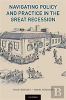 Navigating Policy And Practice In The Great Recession